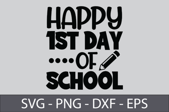 Happy 1st Day of School Graphics and Crafts