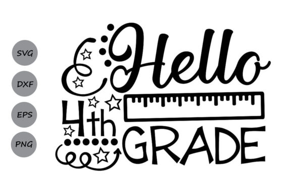 Hello Fourth Grade Svg Graphics and Crafts