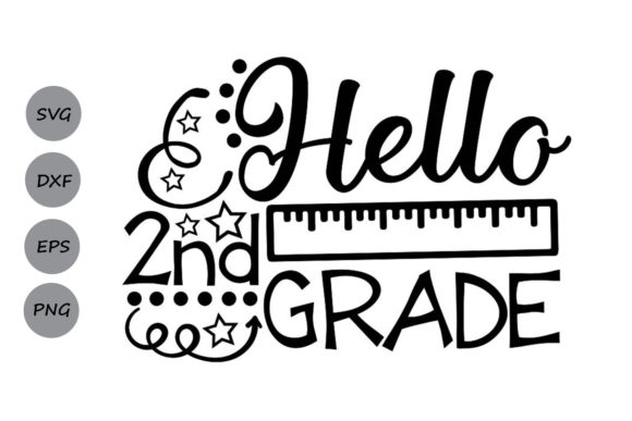 Hello Second Grade Svg: Graphics for Crafts and Creative Projects