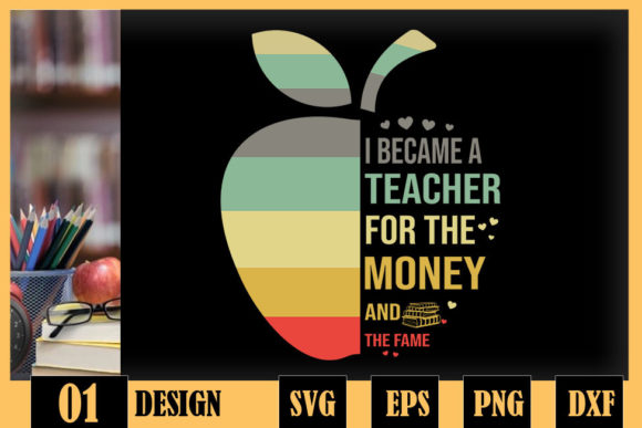 I Became a Teacher for the Money Vintage Graphics