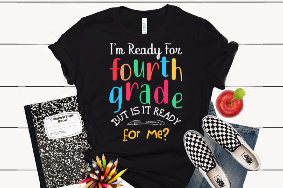I’m Ready for Fourth Grade Back to Schoo