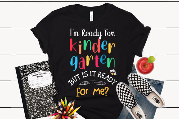 I’m Ready for Kindergarten Back to School Graphics