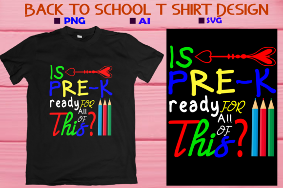 Is Pre K Ready for All of This Graphics and T-Shirt Designs