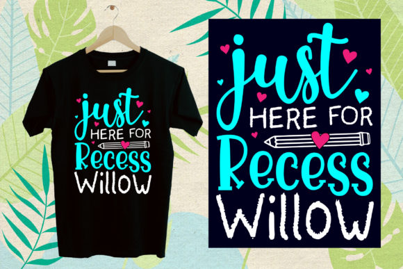 Just Here for Recess Willow Graphics and Print Templates