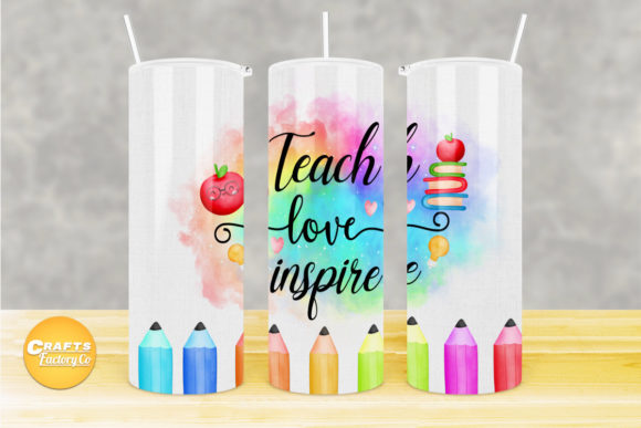 Skinny Tumbler Design Teach Love Inspire
