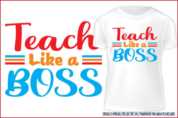 Teach Like a Boss T-Shirt Design Graphics