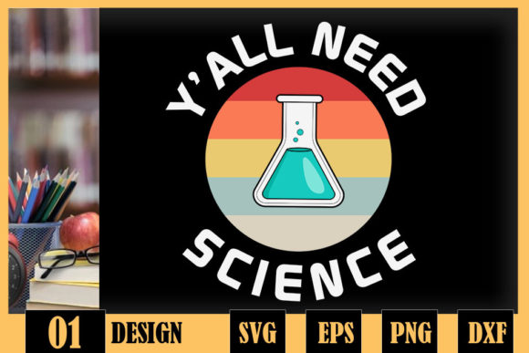 Y All Need Science Teacher Vintage Graphics